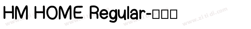 HM HOME Regular字体转换